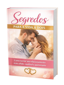 SEGREDOS PARA A VIDA A DOIS